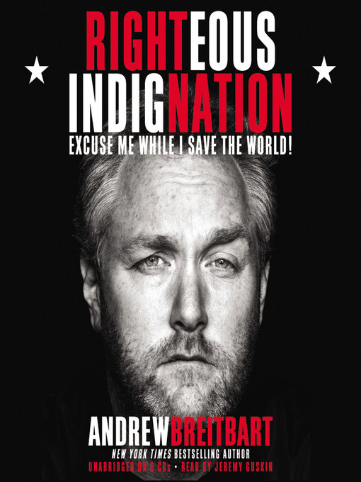 Title details for Righteous Indignation by Andrew Breitbart - Available